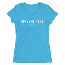 Load image into Gallery viewer, Upekkha Baby Ladies' T
