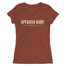 Load image into Gallery viewer, Upekkha Baby Ladies' T