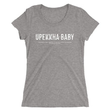 Load image into Gallery viewer, Upekkha Baby Ladies' T