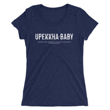 Load image into Gallery viewer, Upekkha Baby Ladies' T