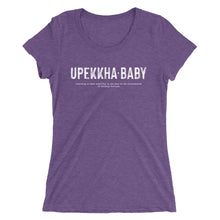 Load image into Gallery viewer, Upekkha Baby Ladies' T