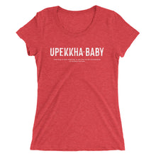 Load image into Gallery viewer, Upekkha Baby Ladies' T