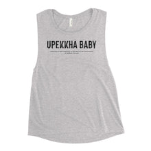 Load image into Gallery viewer, Upekkha baby ladies Tank
