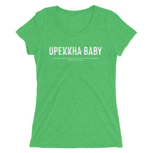 Load image into Gallery viewer, Upekkha Baby Ladies&#39; T
